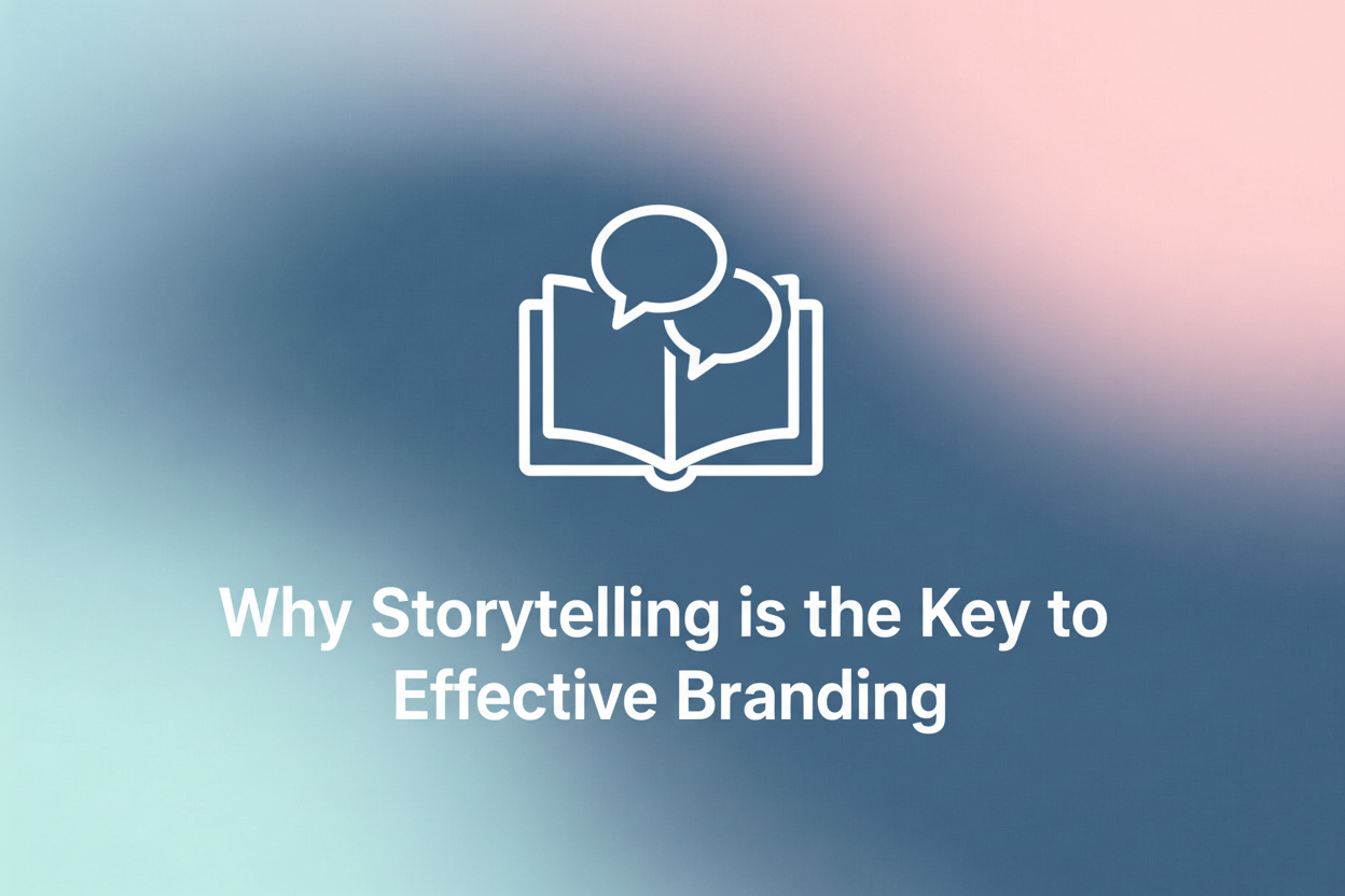 Why Storytelling is the Key to Effective Branding